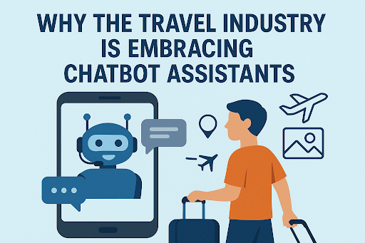 Why the Travel Industry Is Embracing Chatbot Assistants.png